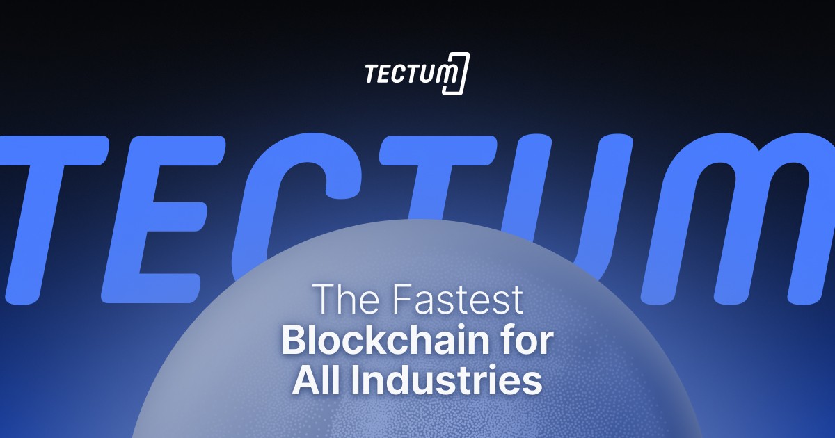 Tectum The World S Fastest Blockchain