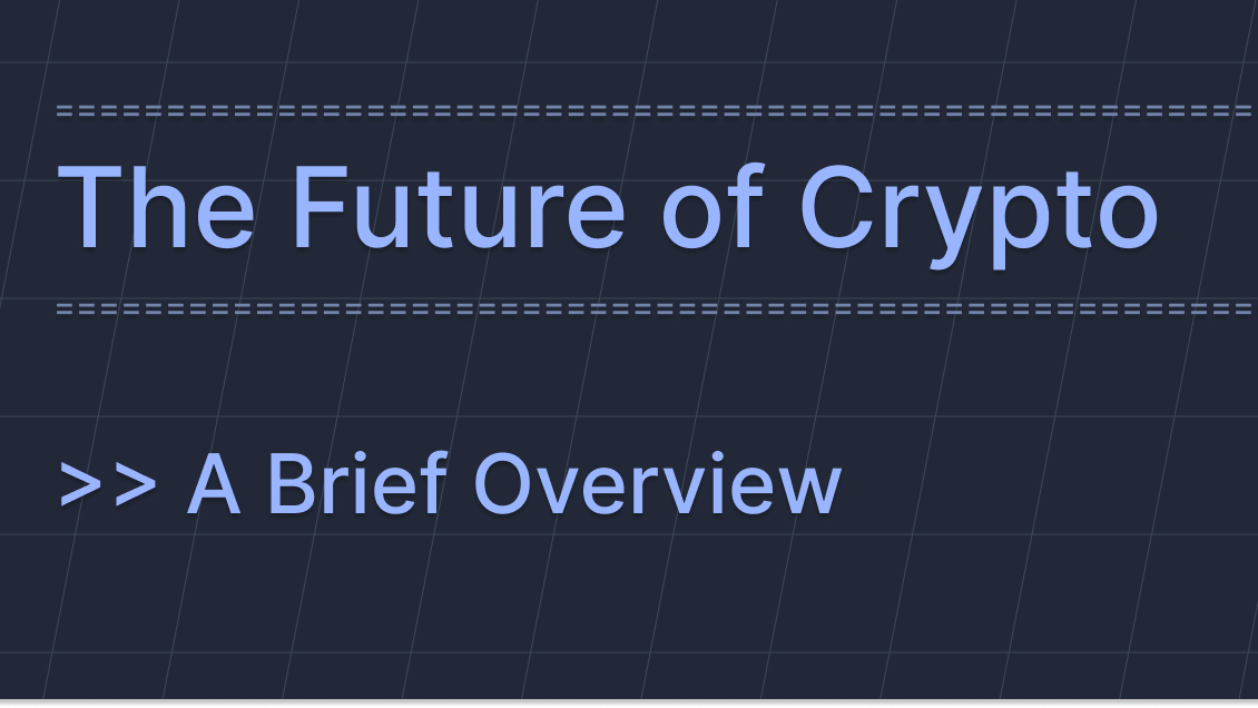 The future of crypto