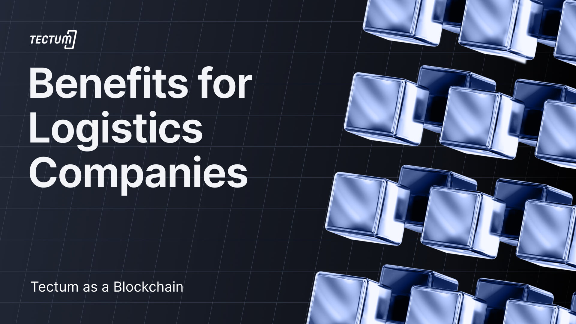 Tectum as a Blockchain – Benefits of this Innovation for Logistics Companies
