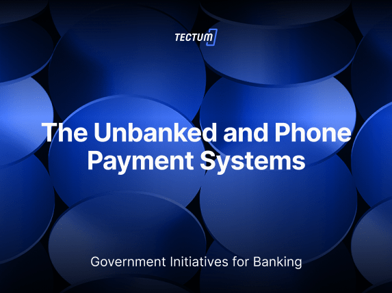The Unbanked and Phone Payment Systems: Government Initiatives for Banking the Unbanked Population in Developing Countries