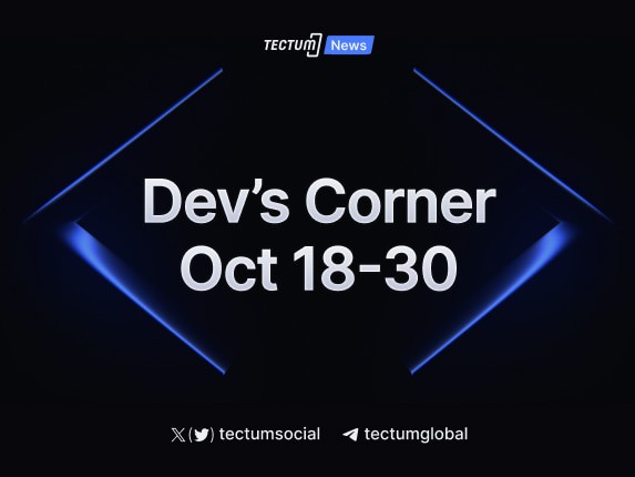 Tectum Developers Corner – October Update