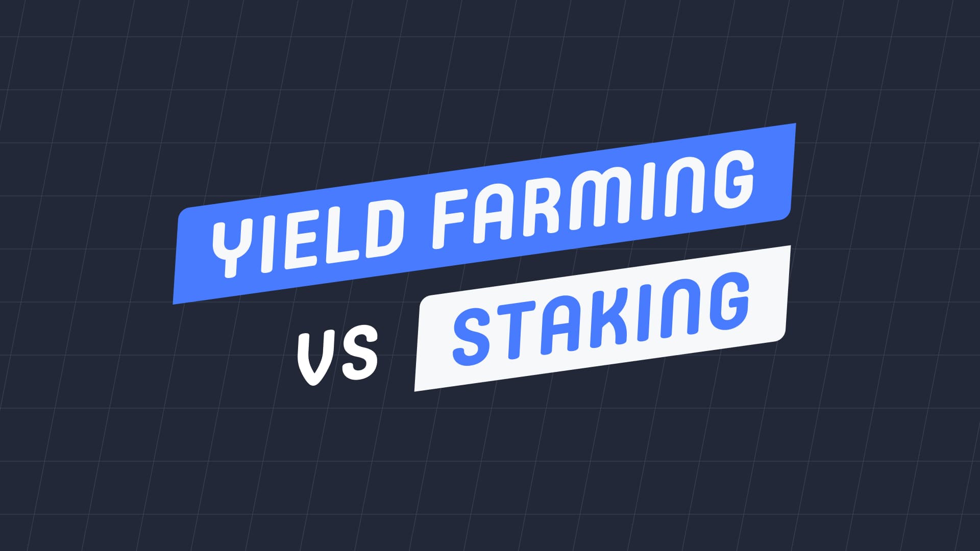 Yield Farming and Staking