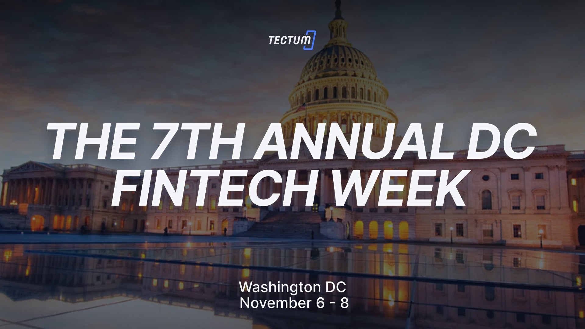 Join Tectum at The 7th Annual DC Fintech Week Tectum Blockchain