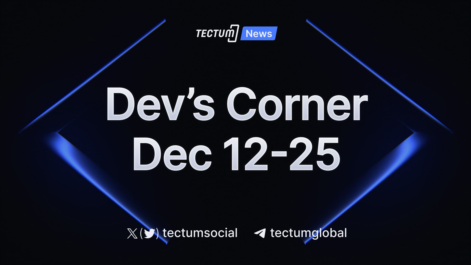 Tectum Developers Corner December 25th Update