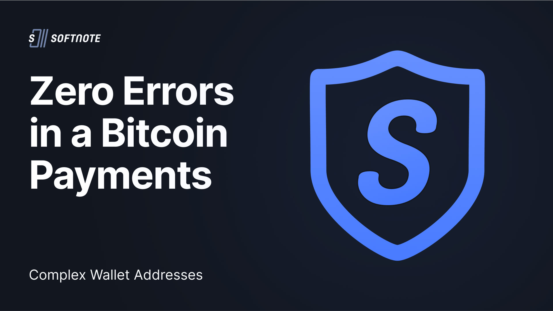 Zero Errors in a Bitcoin Payments