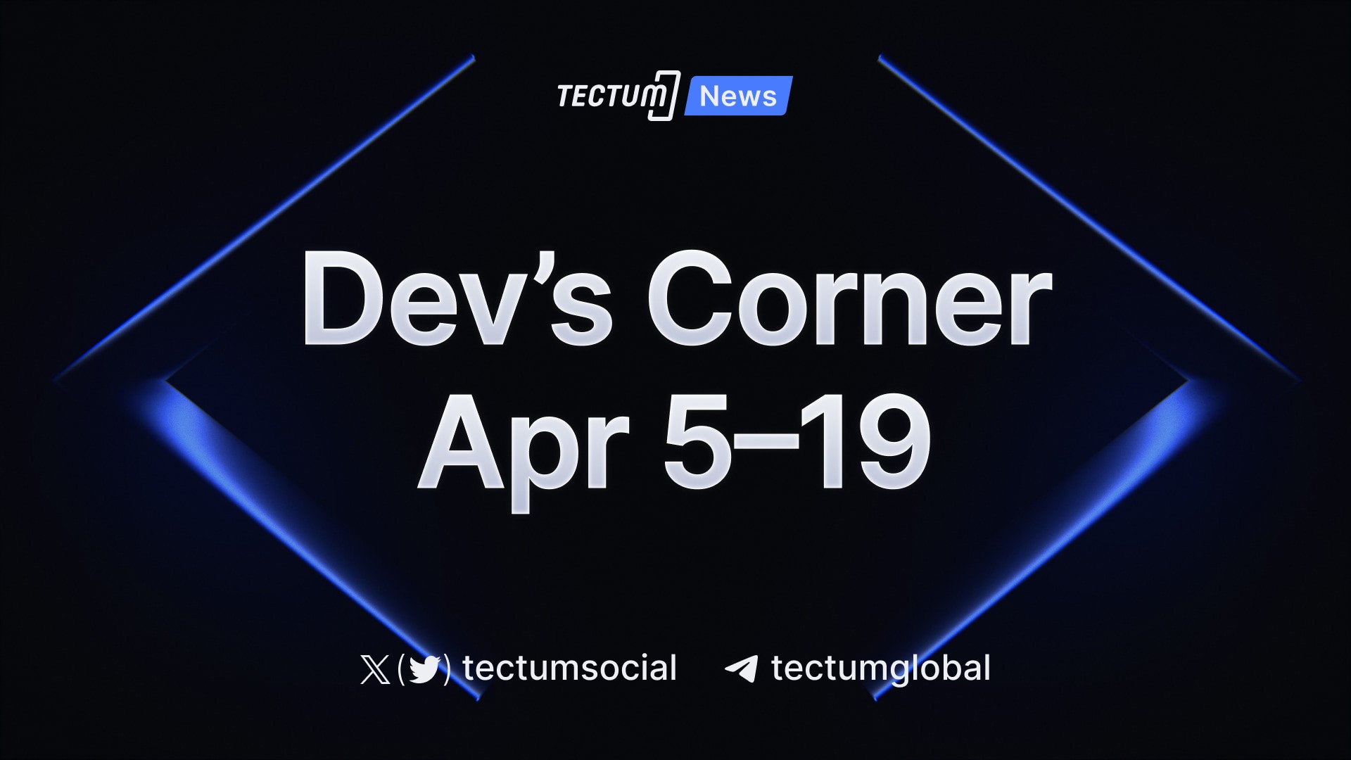 Tectum Developers Corner April 19th update