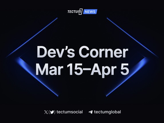 Tectum Developers Corner April 5th Update