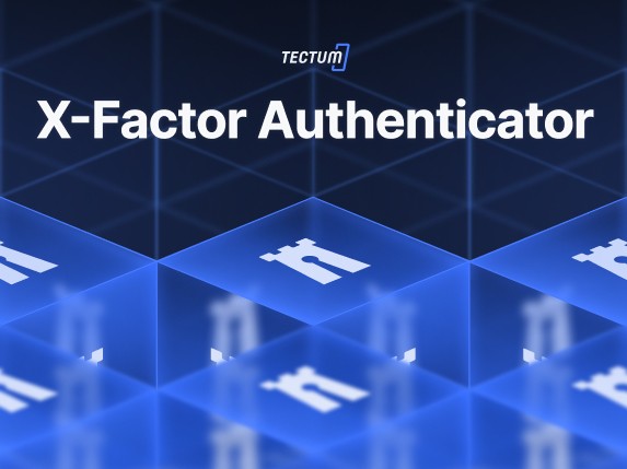 Tectum’s XFactor Authenticator: Redefining Security in the Fast Lane of Blockchain