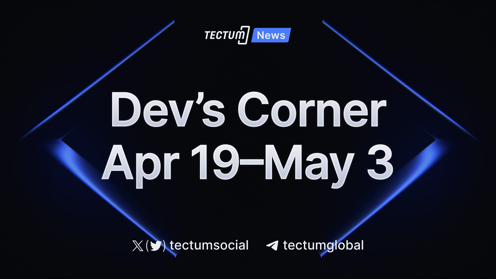 Tectum Developers Corner – May 3rd Update
