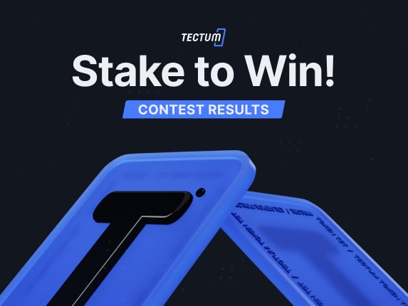 TET Staking Contest: Tectum Announces Winners of $10,000 Prize Pool