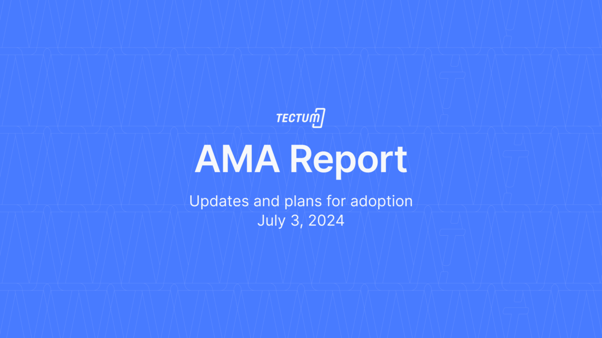 Report of the Tectum AMA Held on the 3rd of July