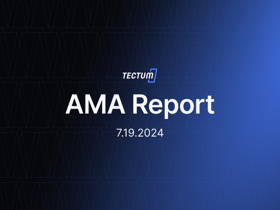 Report of the Tectum AMA Held on the 19th of July