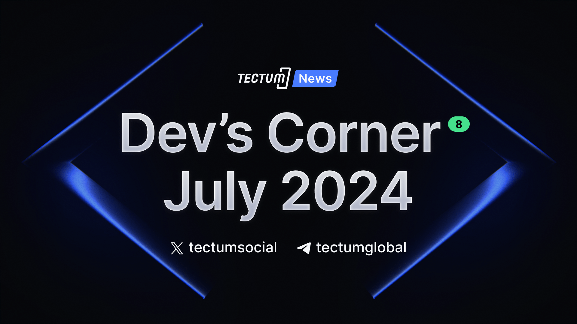 Tectum Developers Corner July 29th Update