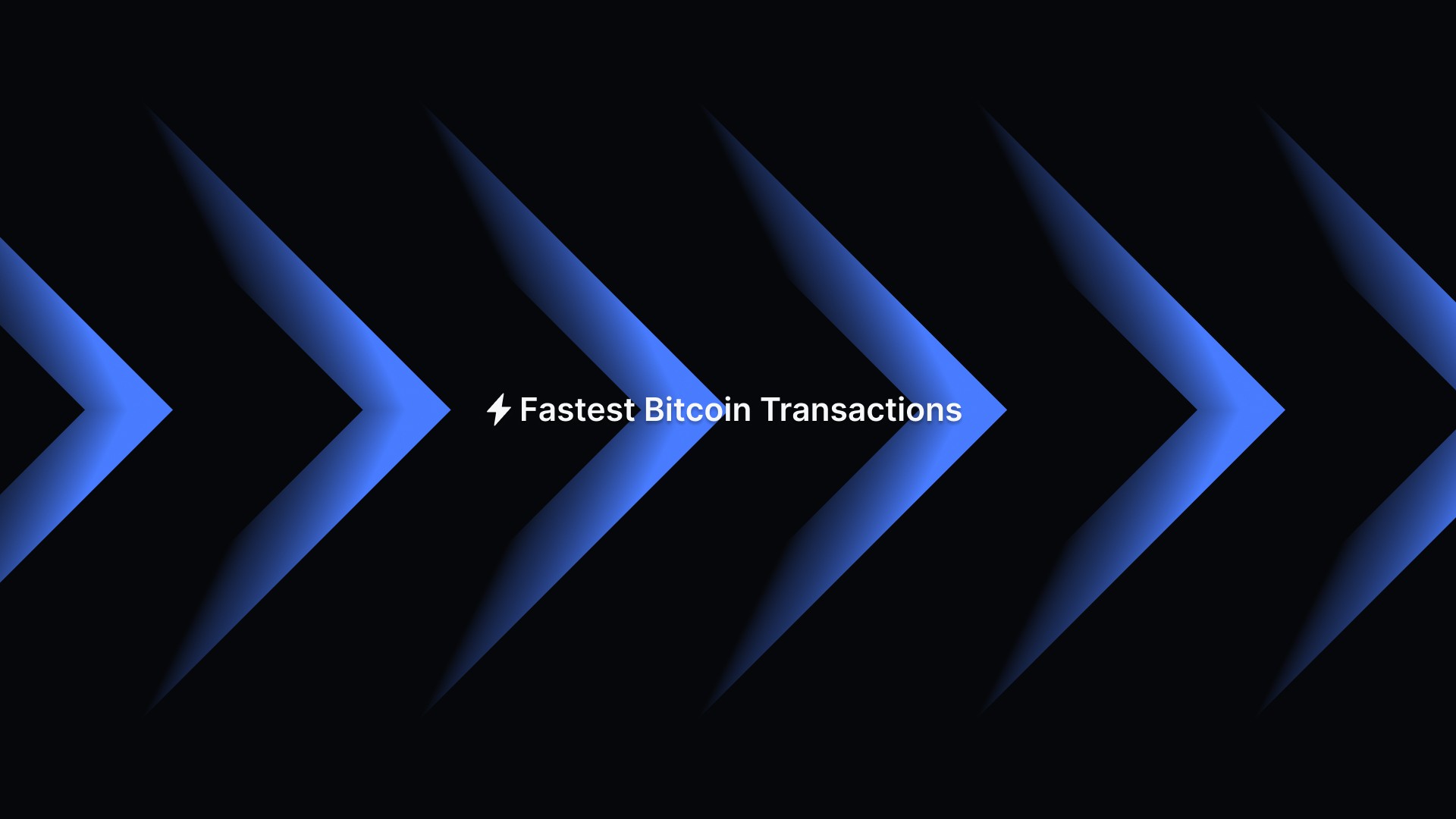 Fastest Bitcoin Transactions